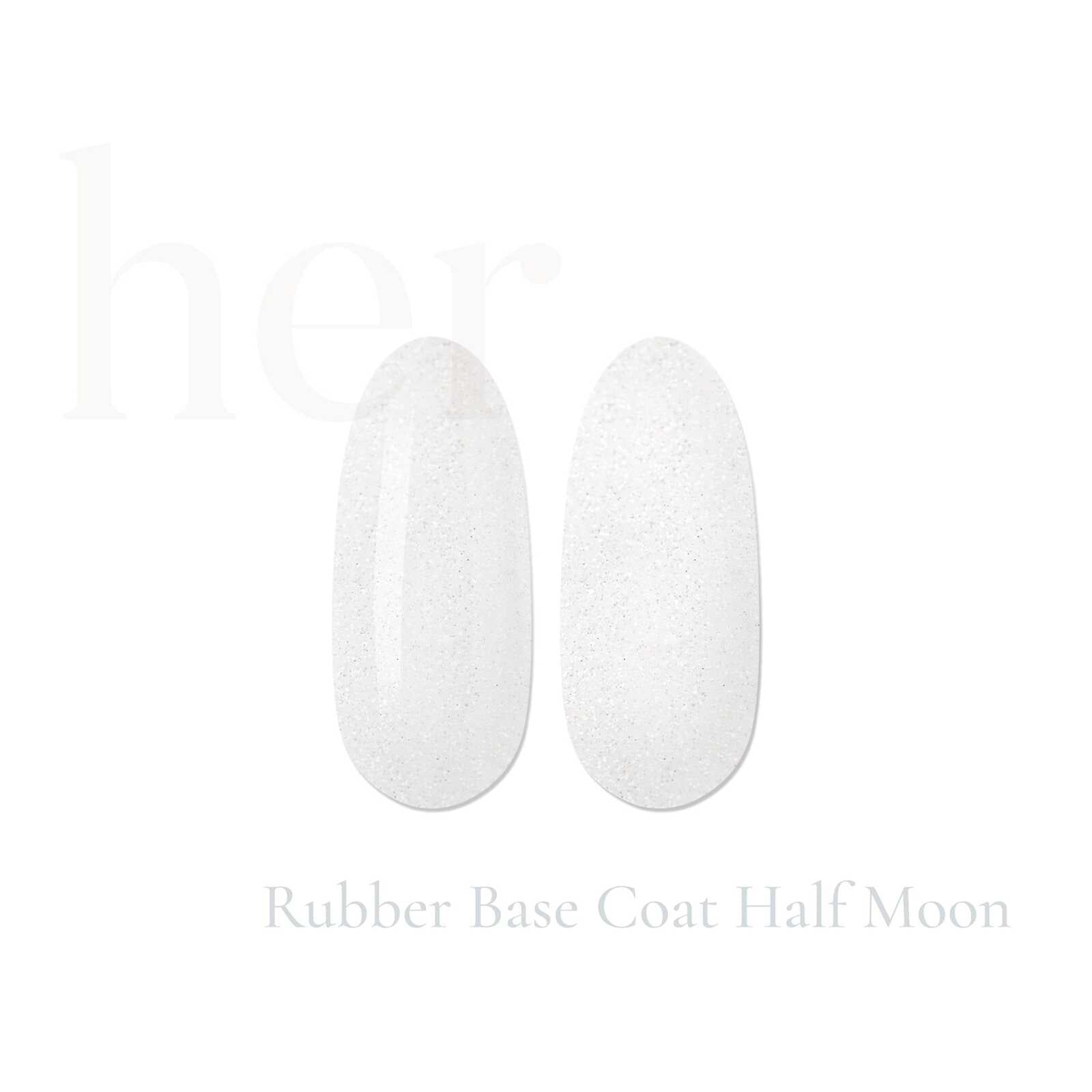 HER Rubber Base Coat HALF MOON