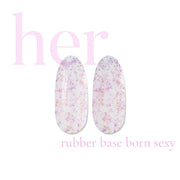HER Rubber Base BORN SEXY