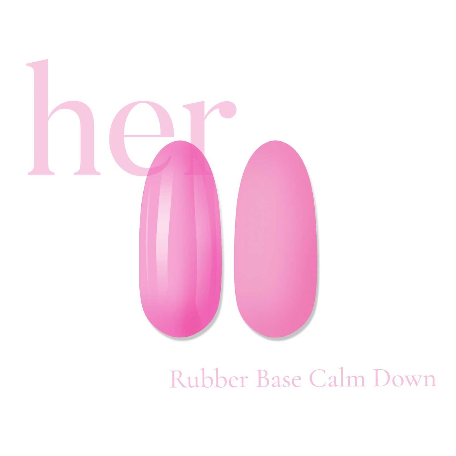 HER Rubber Base CALM DOWN | HEMA FREE & ACID FREE