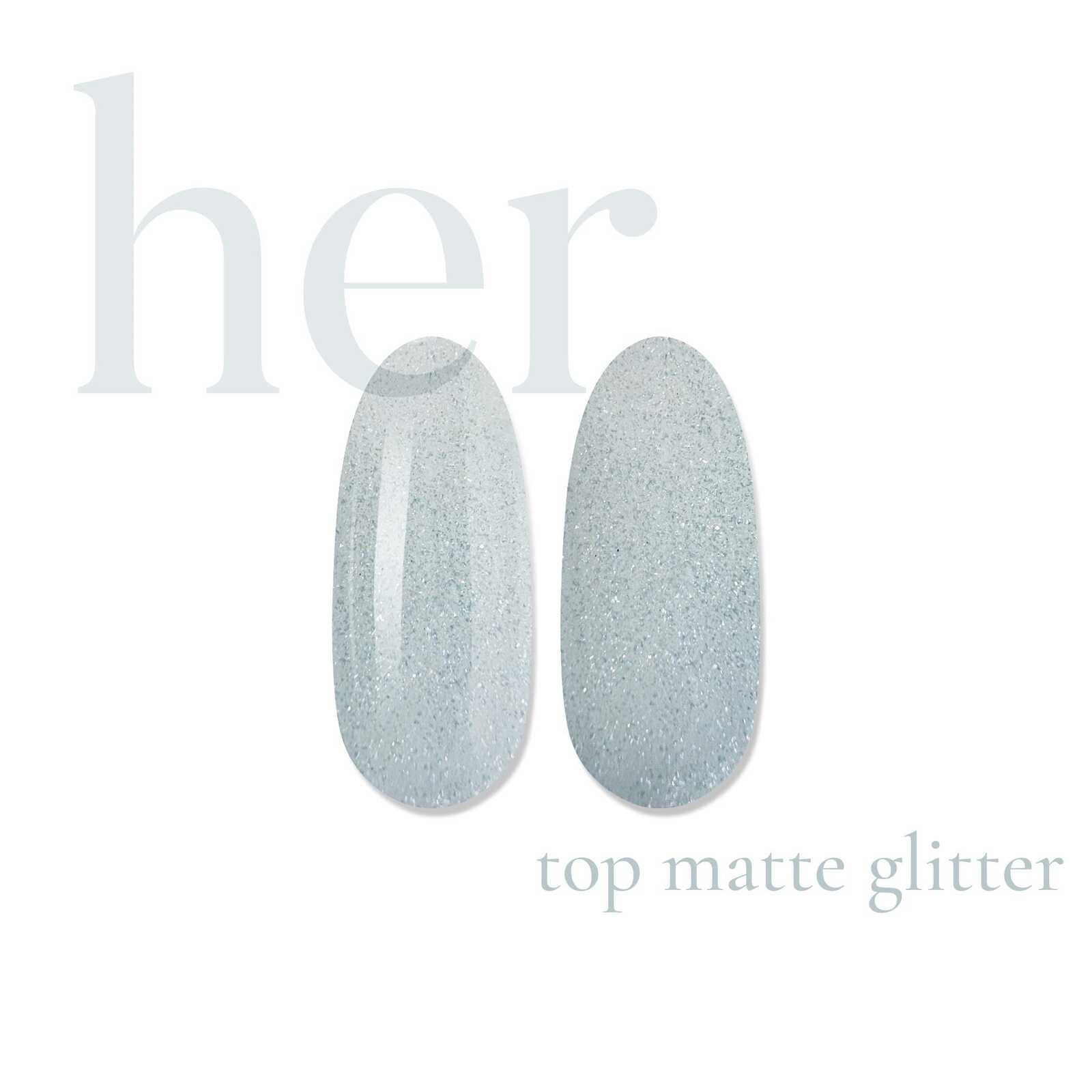 HER Top Matte GLITTER