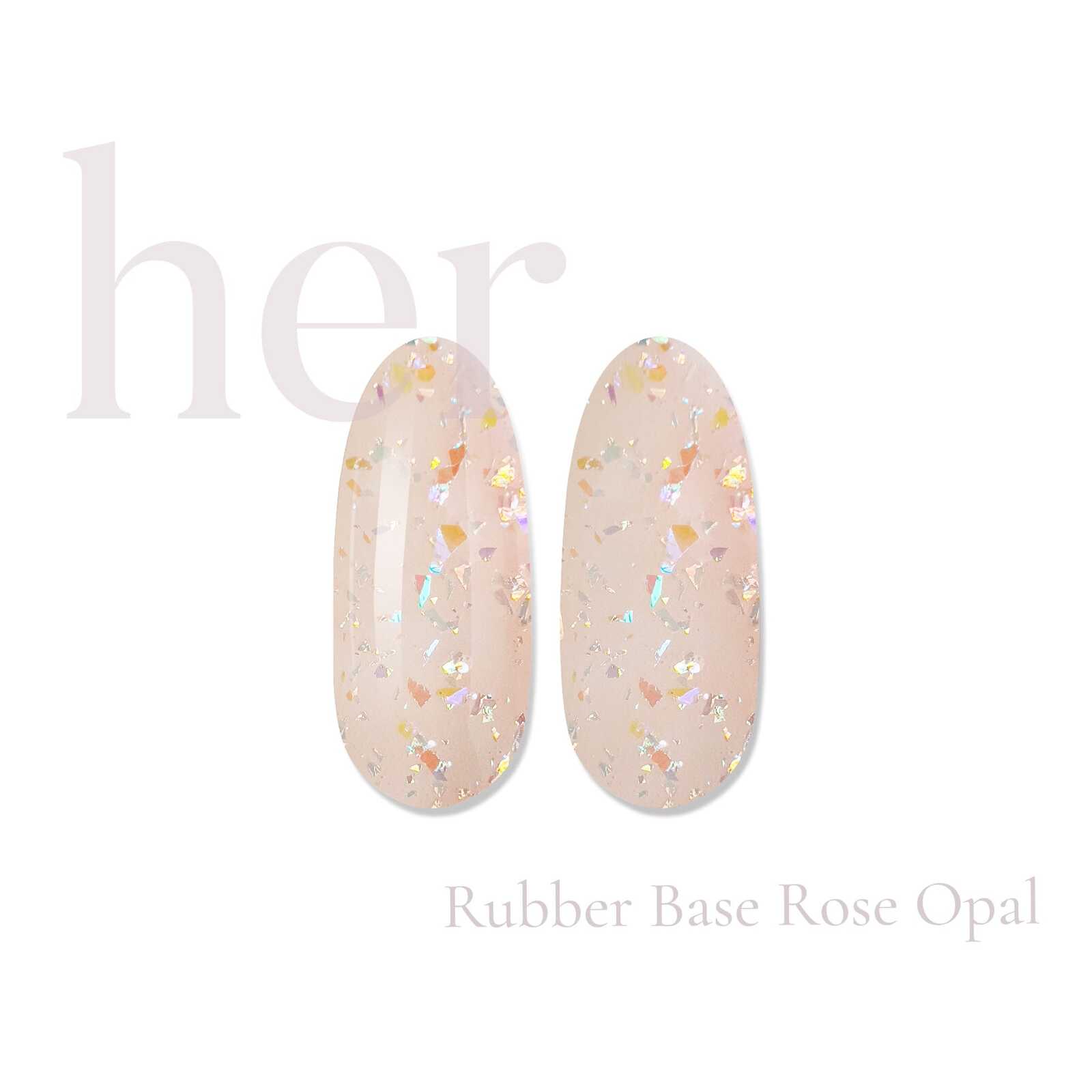 HER Rubber Base ROSE OPAL