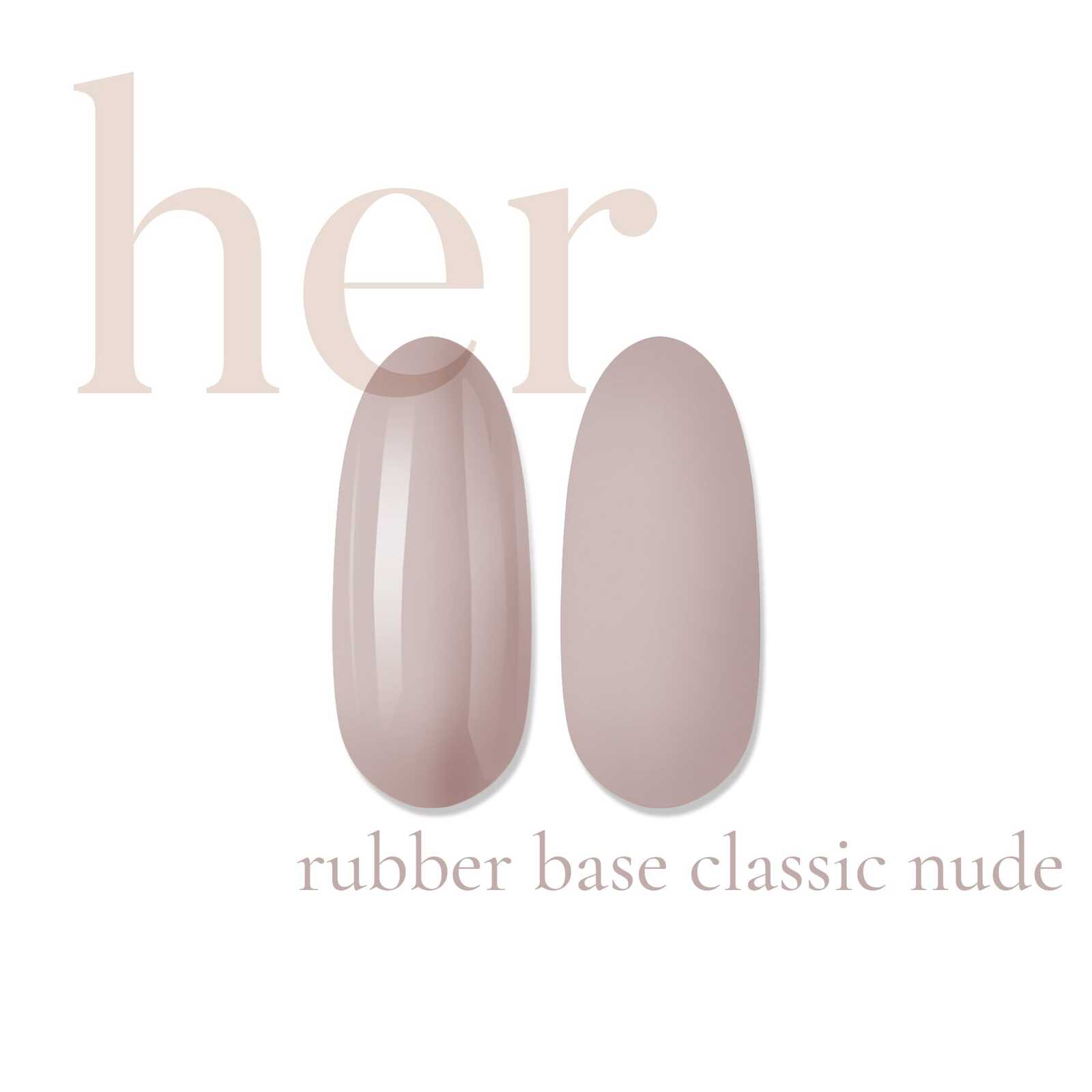HER Rubber Base CLASSIC NUDE